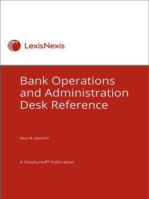 cover image of Bank Operations and Administration Desk Reference